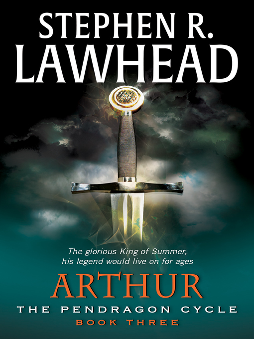 Title details for Arthur by Stephen R. Lawhead - Available